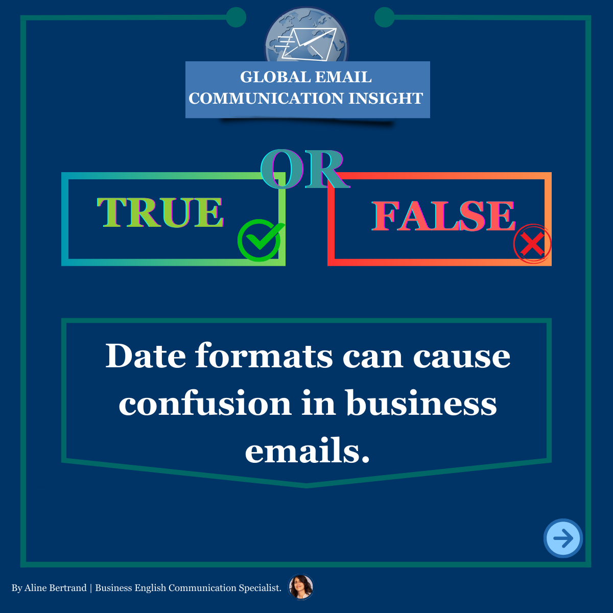 True or False Date formats can cause confusion in business emails