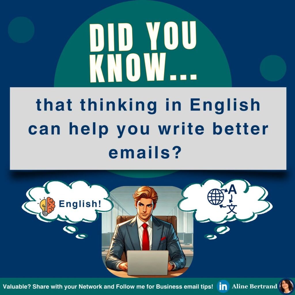 Stop Translating—Start Thinking in English to Write Better Emails