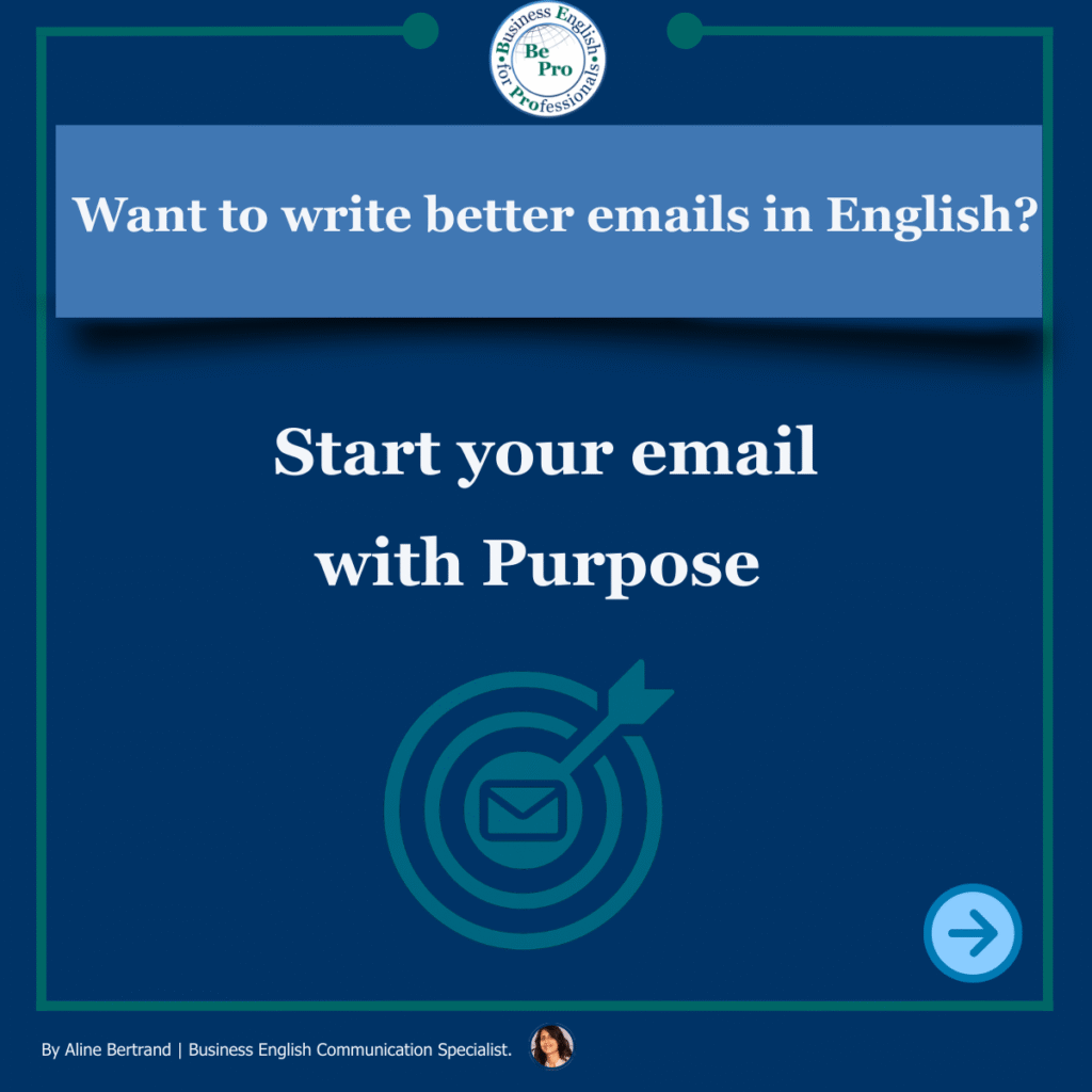 The #1 Secret to Writing Better Business Emails: Start with Purpose