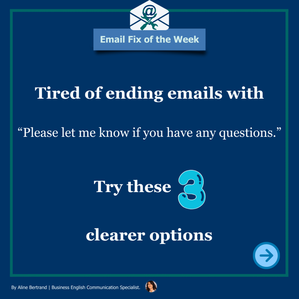 Why “Let Me Know If You Have Questions” Can Hurt Your Email Replies
